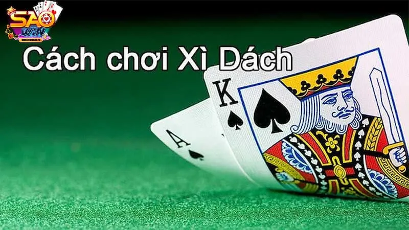 cách tính con xì trong bài xì dách cách chơi