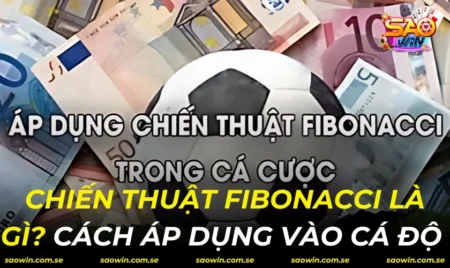 Chiến Thuật Fibonacci Là Gì
