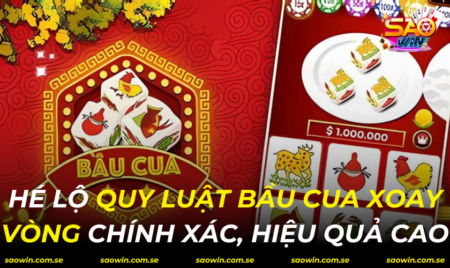 Quy Luật Bầu Cua Xoay Vòng