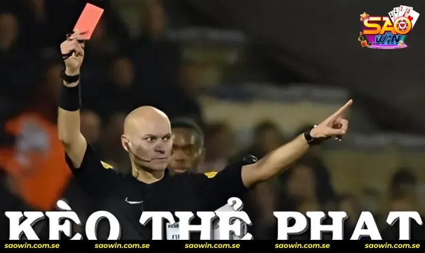 Tìm hiểu các loại kèo thẻ phạt là gì chi tiết